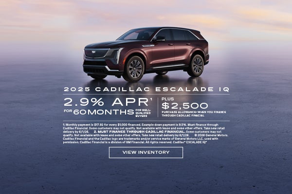 2025 ESCALADE IQ. 2.9% APR for 60 months plus $2,500 when you finance through Cadillac Financial.